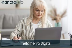 Testamento Digital: Todo lo que necesitas saber