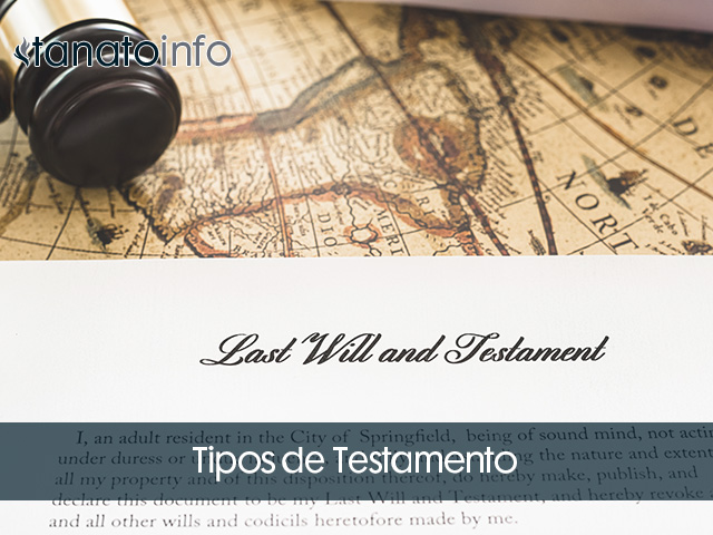 Tipos De Testamento: Todo Lo Que Debes Saber | Tanatoinfo.com