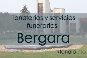 Tanatorios y servicios funerarios Bergara