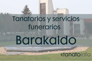 Tanatorios y servicios funerarios Barakaldo