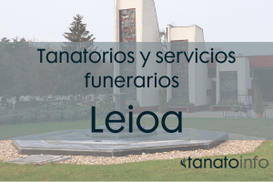 Tanatorios y servicios funerarios Leioa