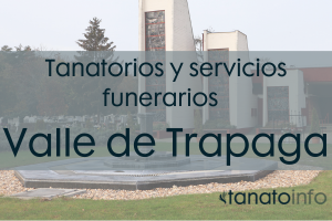 Tanatorios y servicios funerarios Vale de Trapaga