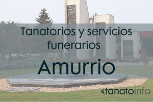Tanatorios y servicios funerarios Amurrio
