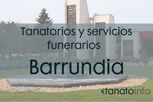 Tanatorios y servicios funerarios Barrundia