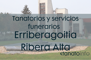 Tanatorios y servicios funerarios Erriberagoitia-Ribera Alta