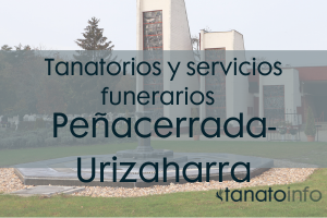 Tanatorios y servicios funerarios Peñacerrada-Urizaharra