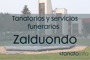 Tanatorios y servicios funerarios Zalduondo