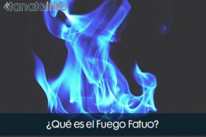 ¿Qué es el Fuego Fatuo? Significado y explicación