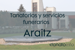 Tanatorios y servicios funerarios Araitz