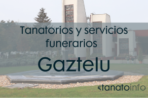 Tanatorios y servicios funerarios Gaztelu