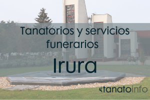Tanatorios y servicios funerarios Irura
